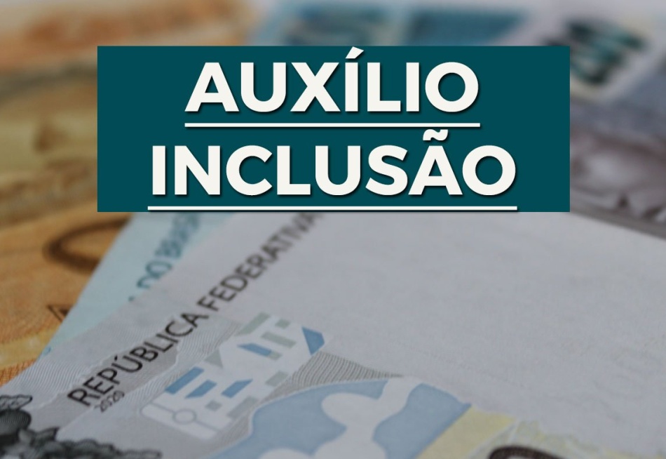 Pagamento do auxílio inclusão começa neste dia 1º de outubro