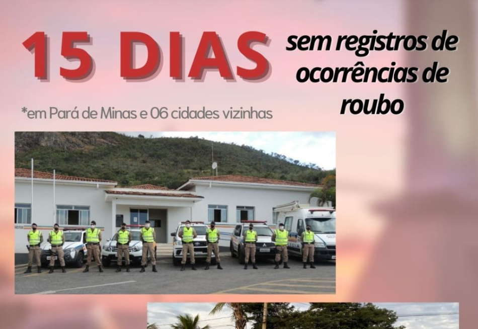 19ª Companhia PM Independente completa 15 dias sem registro de roubos em Pará de Minas e municípios vizinhos
