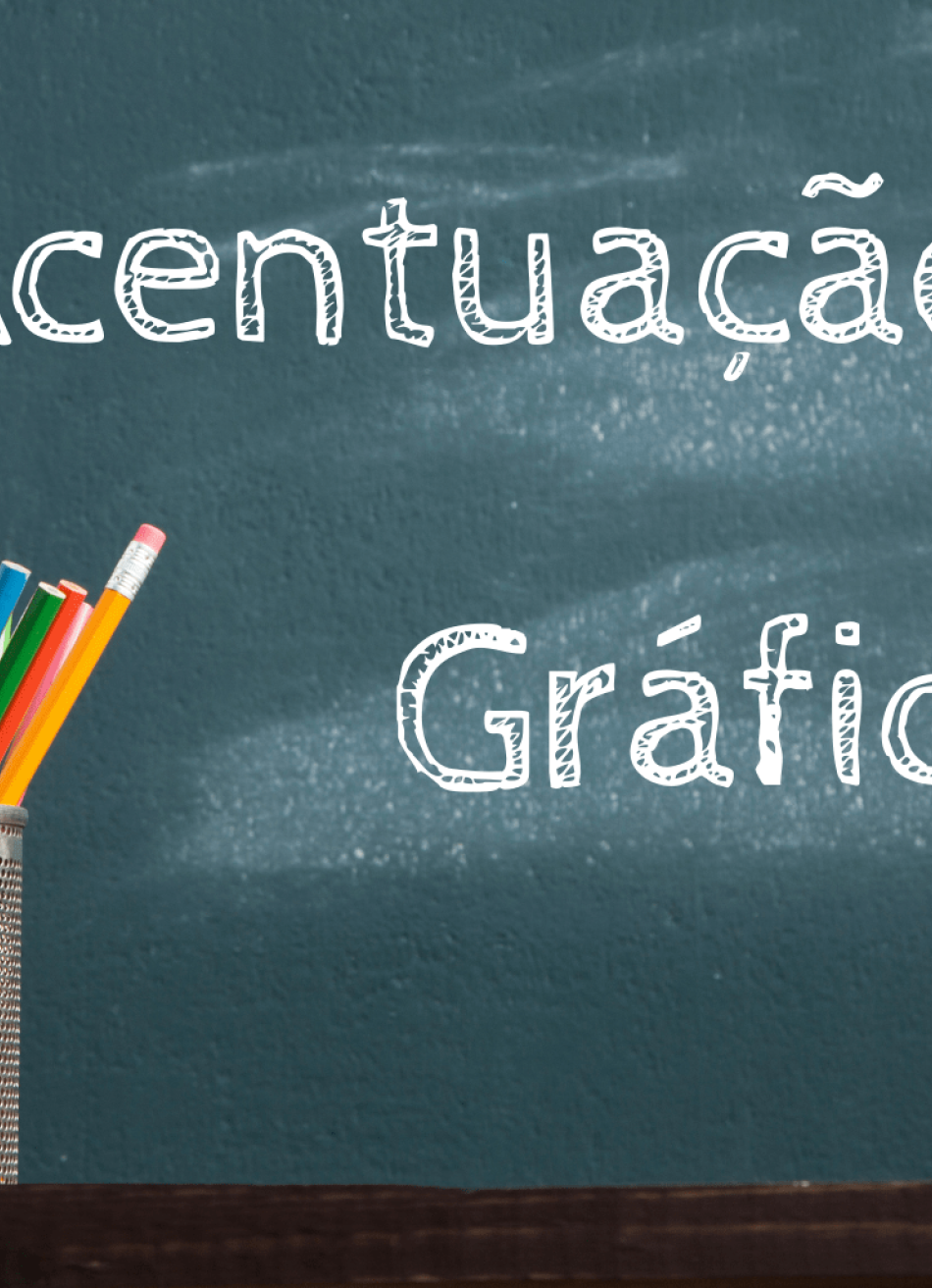 Tirando dúvidas sobre acentuação gráfica